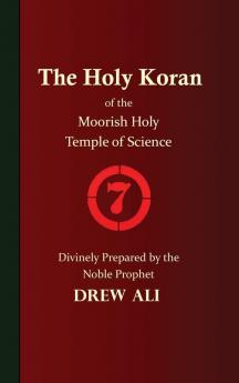 The Holy Koran of the Moorish Holy Temple of Science - Circle 7