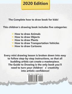 The Guide to Drawing: A Step-by-Step Drawing and Activity Book for Kids to Learn to Draw Common Stuff in Life