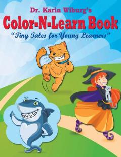 Color-N-Learn Book: Tiny Tales for Young Learners: Tiny Tales for Young Learners