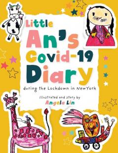 Little An's Covid-19 Diary: During the Lockdown in New York