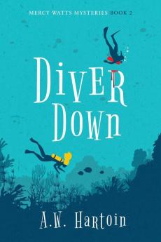 Diver Down: 2 (Mercy Watts Mysteries)