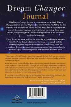 Dream Changer Journal: Transform Your Nightmares into Victories Find Help for Bad Dreams and Win Spiritual Battles in your Sleep