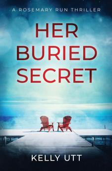 Her Buried Secret: 5 (Rosemary Run)