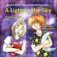 Tim & Gerald Ray Series: A Light in the Sky: 4