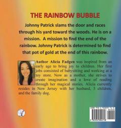 The Rainbow Bubble