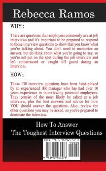 INTERVIEW QUESTIONS AND ANSWERS...WITH YOUR FUTURE EMPLOYER How To Answer The Toughest Interview Questions