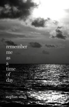 Remember Me As A Time of Day