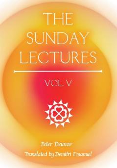 The Sunday Lectures Vol.V