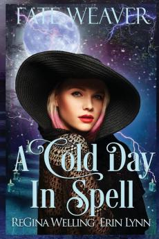 A Cold Day in Spell (Large Print): Fate Weaver - Book 6