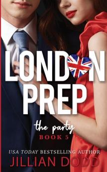 The Party: 5 (London Prep)