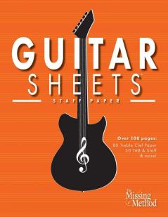 Guitar Sheets Staff Paper: Over 100 pages of Blank Treble Clef Paper TAB + Staff Paper & More: 3