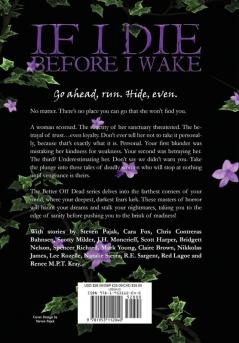 If I Die Before I Wake: Tales of Deadly Women and Retribution: 3 (The Better Off Dead)