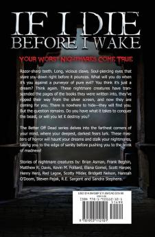 If I Die Before I Wake: Tales of Nightmare Creatures: 4 (The Better Off Dead)