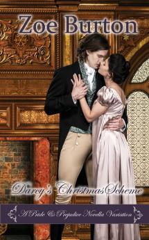 Darcy's Christmas Scheme: A Pride & Prejudice Novella Variation