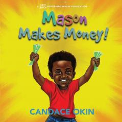 Mason Makes Money