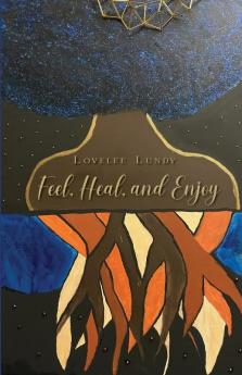 Feel Heal and Enjoy