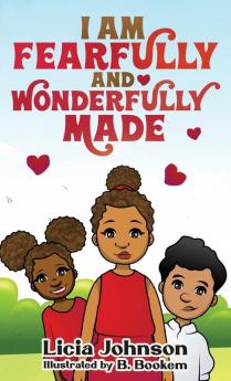 I Am Fearfully & Wonderfully Made