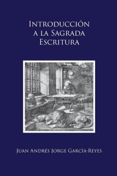 Introducción A La Sagrada Escritura: ("Scrutamini Scripturas") (Spanish Edition)