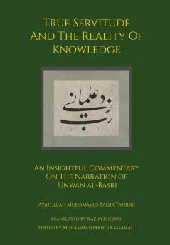 True Servitude and the Reality of Knowledge
