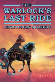 The Warlock's Last Ride: 16 (Warlock of Gramarye)