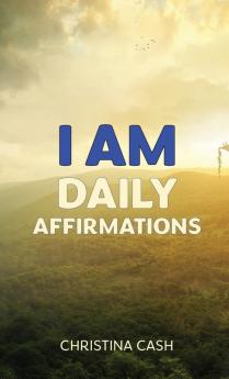 I AM Daily Affirmations