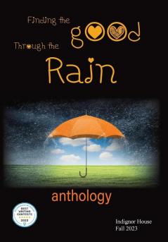 Finding the Good Through the Rain