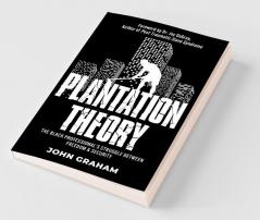 Plantation Theory