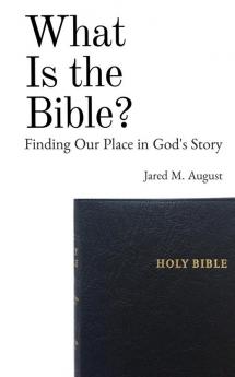 What Is the Bible?