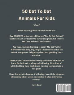 50 Animals Dot to Dot Activity for Kids: 50 Animals Workbook Ages 3-8 Activity Early Learning Basic Concepts Juvenile