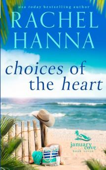 Choices Of The Heart: 7 (January Cove)