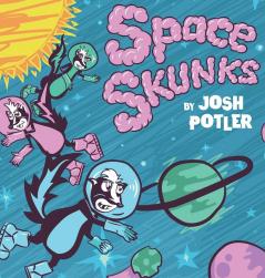 Space Skunks: A Children's Book About Saving Earth: 1 (Super Skunks)