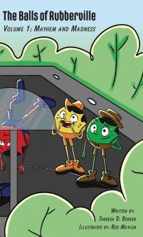 The Balls of Rubberville Volume 1