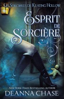 Esprit de sorcière: 3 (Les Sorcières de Keating Hollow)