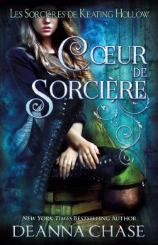 Coeur de sorcière: 2 (Les Sorcières de Keating Hollow)