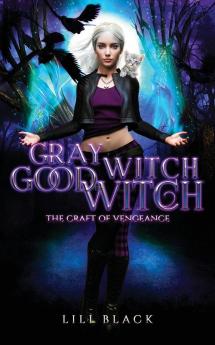 Gray Witch Good Witch