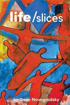 Life/Slices