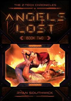 Angels Lost: 2 (The Z-Tech Chronicles)