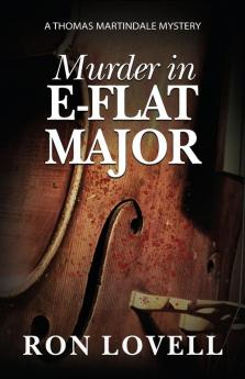 Murder in E-Flat: 8 (Thomas Martindale Mysteries)