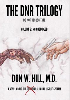 The DNR Trilogy: Volume 2: No Good Deed