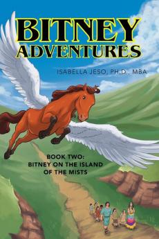 Bitney Adventures Book Two: Bitney on the Island of the Mists