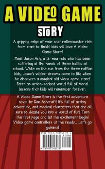 A Video Game Story: Superheroes VS The Bullies! (Video Game Novels For Kids): 1