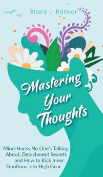 Mastering Your Thoughts