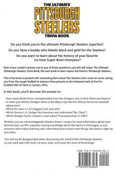 The Ultimate Pittsburgh Steelers Trivia Book: A Collection of Amazing Trivia Quizzes and Fun Facts for Die-Hard Steelers Fans!