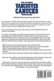 The Ultimate Vancouver Canucks Trivia Book: A Collection of Amazing Trivia Quizzes and Fun Facts for Die-Hard Canucks Fans!