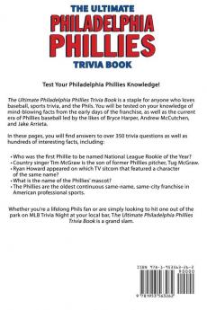 The Ultimate Philadelphia Phillies Trivia Book: A Collection of Amazing Trivia Quizzes and Fun Facts for Die-Hard Phillies Fans!