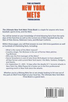 The Ultimate New York Mets Trivia Book: A Collection of Amazing Trivia Quizzes and Fun Facts for Die-Hard Mets Fans!