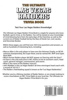 The Ultimate Las Vegas Raiders Trivia Book: A Collection of Amazing Trivia Quizzes and Fun Facts for Die-Hard Raiders Fans!