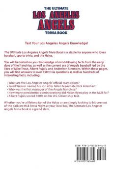 The Ultimate Los Angeles Angels Trivia Book: A Collection of Amazing Trivia Quizzes and Fun Facts for Die-Hard Angels Fans!