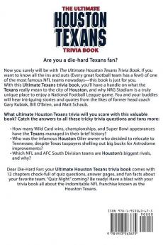 The Ultimate Houston Texans Trivia Book: A Collection of Amazing Trivia Quizzes and Fun Facts for Die-Hard Texans Fans!