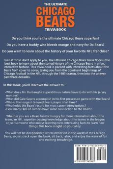 The Ultimate Chicago Bears Trivia Book: A Collection of Amazing Trivia Quizzes and Fun Facts for Die-Hard Bears Fans!